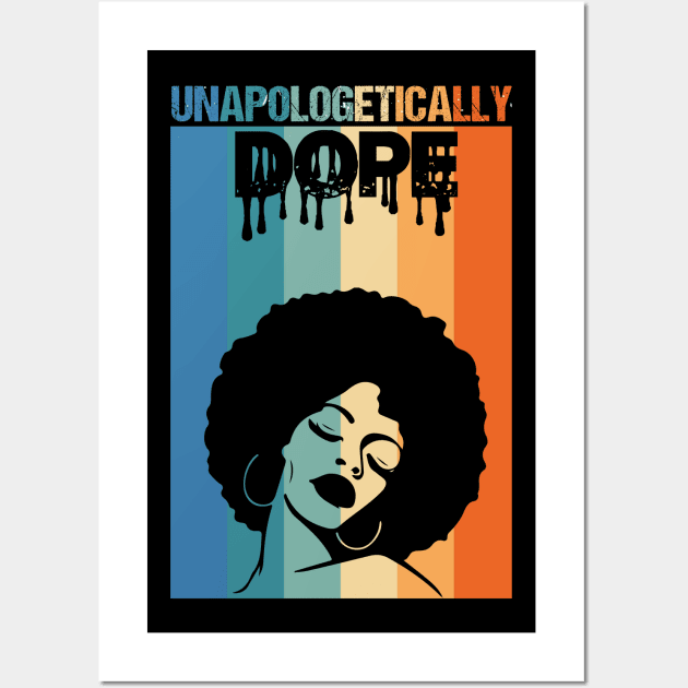 Unapologetically Dope Black History Month African American Wall Art by hadlamcom